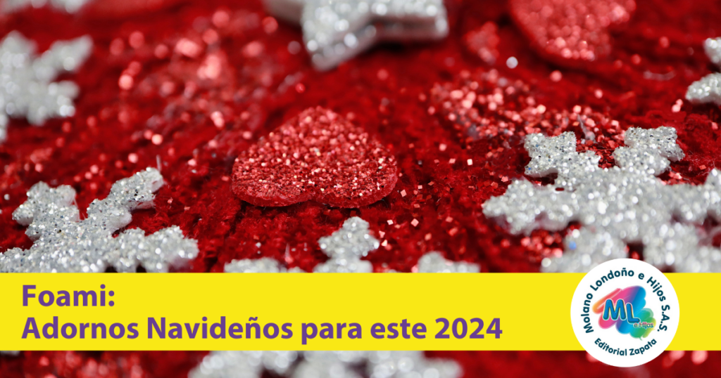 Foami: Adornos Navideños para este 2024